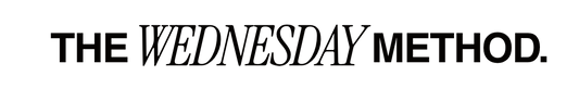 The Wednesday Method